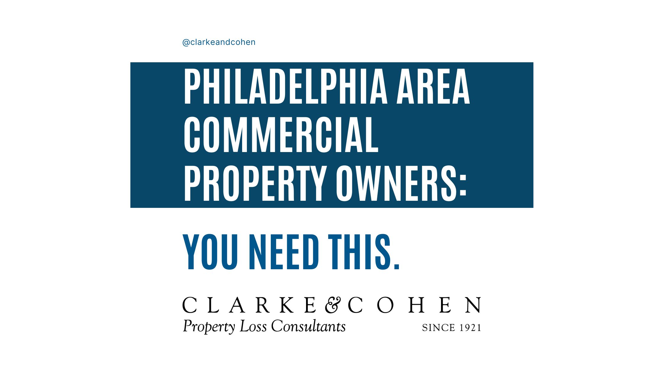 Philadelphia Area Commercial Property Owners Need This Clarke & Cohen